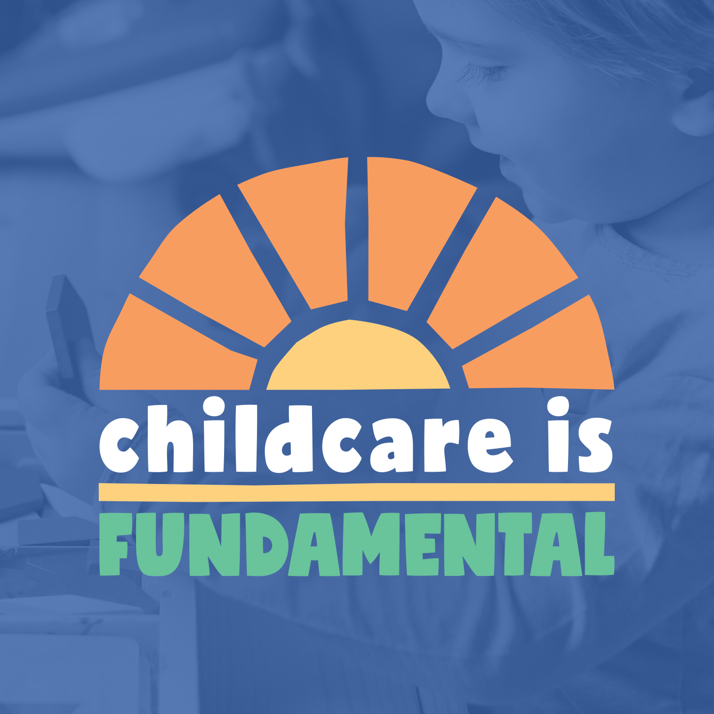 Childcare Is Fundamental